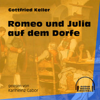 Romeo und Julia auf dem Dorfe - Gottfried Keller