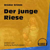 Der junge Riese - Brüder Grimm