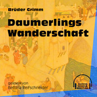 Daumerlings Wanderschaft - Brüder Grimm