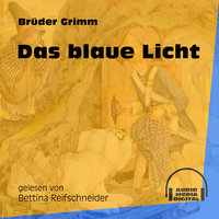 Das blaue Licht - Brüder Grimm
