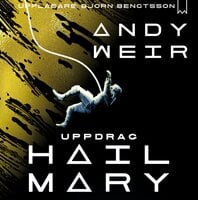 Uppdrag Hail Mary – Ensam i rymden - Andy Weir
