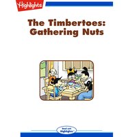 The Timbertoes: Gathering Nuts: The Timbertoes - Marileta Robinson