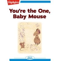 You're the One Baby Mouse - Nancy White Carlstrom