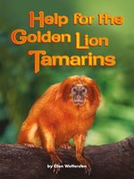 Help for the Golden Lion Tamarins - Ellen Wettersten
