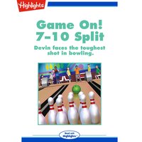 Game On!: 7-10 Split: Devin faces the toughest shot in bowling. - Rich Wallace