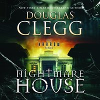 Nightmare House: The Harrow Series, Book 1 - Douglas Clegg