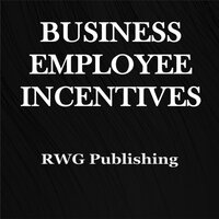 Business Employee Incentives - RWG Publishing