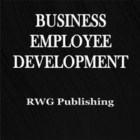 Business Employee Development - RWG Publishing