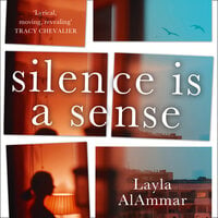 Silence is a Sense - Layla AlAmmar
