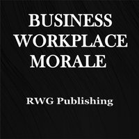 Business Workplace Morale - RWG Publishing