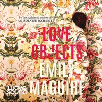 Love Objects - Emily Maguire