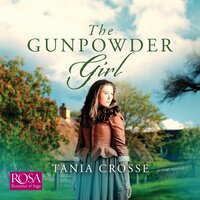 The Gunpowder Girl - Tania Crosse