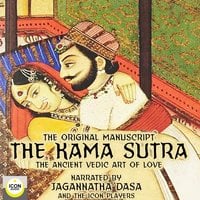 The Kama Sutra, The Original Manuscript: The Ancient Vedic Art of Love - Unknown