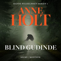 Blind gudinde - Anne Holt