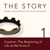 The Story Audio Bible - New International Version, NIV: Chapter 01 - Creation: The Beginning of Life as We Know It - Zondervan