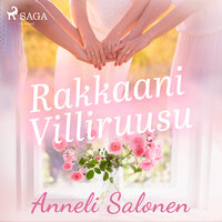 Rakkaani Villiruusu - Anneli Salonen