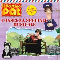 Il postino Pat - Consegna Speciale Musicale - John A. Cunliffe