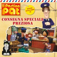 Il postino Pat - Consegna Speciale Preziosa - John A. Cunliffe
