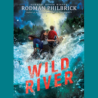 Wild River - Rodman Philbrick
