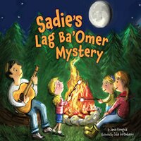Sadie's Lag Ba'Omer Mystery - Jamie Korngold