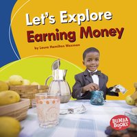 Let's Explore Earning Money - Laura Hamilton Waxman