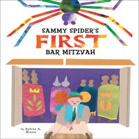 Sammy Spider's First Bar Mitzvah - Sylvia A. Rouss