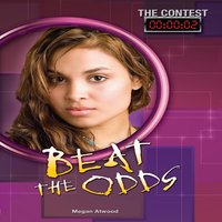 Beat the Odds: The Contest, Book 2 - Megan Atwood