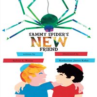 Sammy Spider's New Friend - Sylvia A. Rouss
