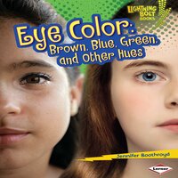 Eye Color: Brown, Blue, Green, and Other Hues - Jennifer Boothroyd