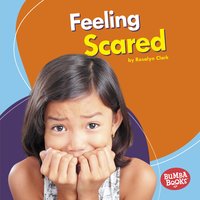 Feeling Scared - Rosalyn Clark