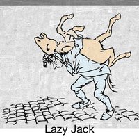 Lazy Jack - James Halliwell, Orchard Phillips