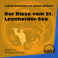 Der Riese vom St. Leonharder-See - Ludwig Bechstein, Johann Gebhart