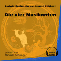 Die vier Musikanten - Ludwig Bechstein, Johann Gebhart