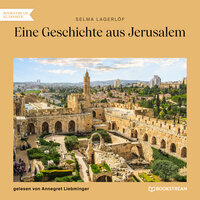 Eine Geschichte aus Jerusalem - Selma Lagerlöf