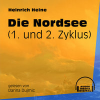 Die Nordsee - 1. und 2. Zyklus - Heinrich Heine