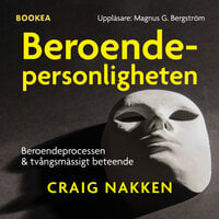 Beroendepersonligheten - Craig Nakken