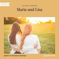 Maria und Lisa - Helene Hübener