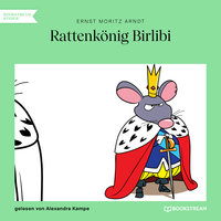 Rattenkönig Birlibi - Ernst Moritz Arndt