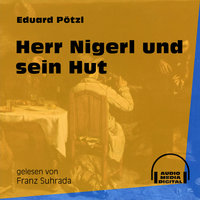Herr Nigerl und sein Hut - Eduard Pötzl