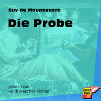 Die Probe - Guy de Maupassant