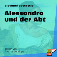 Alessandro und der Abt - Giovanni Boccaccio