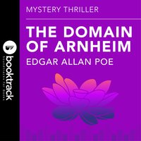 The Domain of Arnhein - Edgar Allan Poe