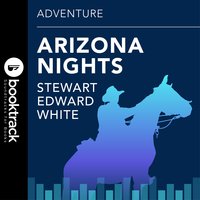 Arizona Nights - Stewart Edward White