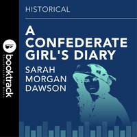 Confederate Girls Diary - Sarah Morgan Dawson