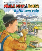 Mulle Meck: Buffa som valp - George Johansson
