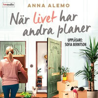 När livet har andra planer - Anna Alemo