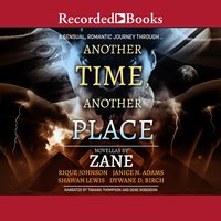 Another Time, Another Place: Five Novellas - Janice N. Adams, Zane, Dywane D. Birch, Rique Johnson, Shawan Lewis