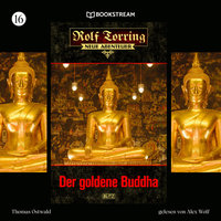 Der goldene Buddha - Rolf Torring - Neue Abenteuer, Folge 16 - Thomas Ostwald