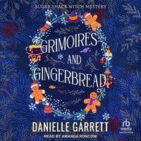 Grimoires and Gingerbread - Danielle Garrett