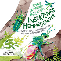 Insektenes hemmeligheter - Anne Sverdrup-Thygeson